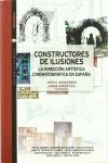 CONSTRUCTORES DE ILUSIONES: LA DIRECCION ARTISTICA CINEMATOGRAFICA EN ESPAÑA
