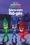 GATUNO CONTRA ROB-GATO  ( PJMASKS )