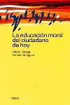 LA EDUCACION MORAL DEL CIUDADANO DE HOY