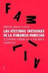 LAS VICTIMAS INVISIBLES DE LA VIOLENCIA FAMILIAR