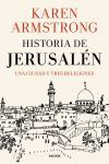 HISTORIA DE JERUSALÉN. UNA CIUDAD Y TRES RELIGIONES