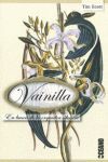 VAINILLA  - EN BUSCA DE LA ORQUIDEA SILVESTRE
