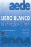 LIBRO BLANDO DE LA PRENSA DIARIA  2004 AEDE
