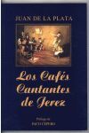 LOS CAFES CANTANTES DE JEREZ