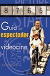 GUIA DEL ESPECTADOR DE VIDEOCINE