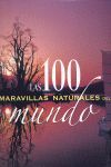 100 MARAVILLAS NATURALES DEL MUNDO,LAS   1001653