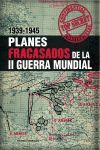 PLANES FRACASADOS DE LA II GUERRA MUNDIAL 1939-194