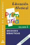 MAESTROS PRIMARIA EDUCACION MUSICAL V. 1 UNIDADES DIDACTICAS 2006