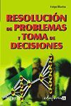RESOLUCION DE PROBLEMAS Y TOMA DE DECISIONES