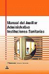MANUAL DEL AUXILIAR ADMINISTRATIVO DE INSTITUCIONES SANITARIAS