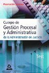 CUERPO DE GESTION PROCESAL Y ADMINISTRATIVA JUSTICIA INTERNA TEST