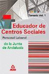 EDUCADOR DE CENTROS SOCIALES PERSONAL LABORAL VOL. 1º