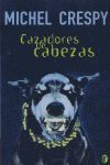 CAZADORES DE CABEZAS BYBLOS