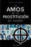 AMOS DE LA PROSTITUCION EN ESPAÑA,LOS