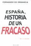 ESPAÑA HISTORIA DE UN FRACASO