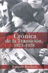 CRONICA DE LA TRANSICION 1973-1978