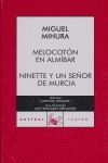 MELOCOTON EN ALMIBAR - NINETTE Y UN SEÑOR DE MURCIA  C.A.277)