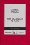 TRES SOMBREROS COPA(C.A.63) (A 70 AÑOS)