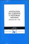 ANTOLOGIA DE CUENTOS E HISTORIAS MINIMAS ( S. XIX Y XX )