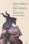 HISTORIA DE LA BRUJERÍA EN ESPAÑA.