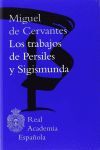 LOS TRABAJOS DE PERSILES Y SIGISMUNDA (BIBLIOTECA RAE).