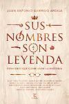SUS NOMBRES SON LEYENDA. ESPAÑOLES QUE CAMBIARON LA HISTORIA