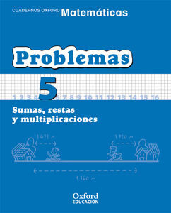 PROBLEMAS Nº 5 SUMAS, RESTAS Y MULTIPLICACIONES