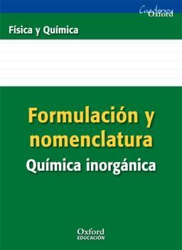 FORMULACION Y NOMENCLATURA QUIMICA INORGANICA FISICA Y QUIMICA