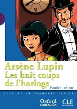 ARSENE LUPIN LES HUIT COUPS DE L´HORLOGE