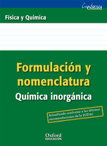CUADERNO OXFORD FISICA Y QUIMICA FORMULACION INORGANICA 13 (ESO)