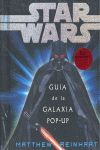 STAR WARS : GUÍA DE LA GALAXIA POP-UP
