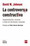 LA CONTROVERSIA CONSTRUCTIVA. ARGUMENTACIÓN, ESCUCHA Y TOMA DE DECISIONES RAZONADA