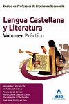 CUERPO DE PROFESORES DE SECUNDARIA  LENGUA CASTELLANA Y LITERATURA VOL. PRACTICO 2011