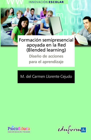 FORMACIÓN SEMIPRESENCIAL APOYADA EN LA RED (BLENDED LEARNING). DISEÑO