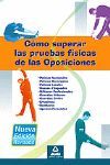 CÓMO SUPERAR LAS PRUEBAS FÍSICAS DE LA OPOSICIONES 2009