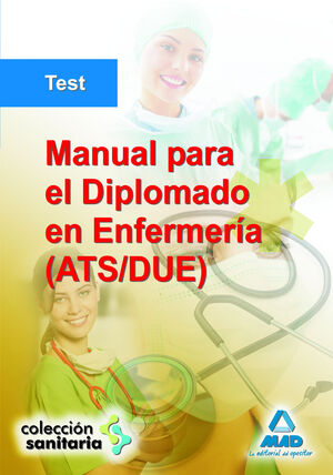 NUEVA ED. TEST MANUAL PARA EL DIPLOMADO EN ENFERMERIA (ATS/DUE)