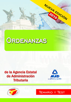 2010 ORDENANZAS, AGENCIA ESTATAL TRIBUTARIA. TEMARIO Y TEST