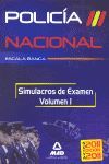 ESCALA BÁSICA POLICÍA NACIONAL. SIMULACROS DE EXAMEN. VOLUMEN I (2011)