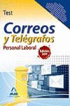 TEST CORREOS Y TELEGRAFOS PERSONAL LABORAL 2011