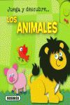 LOS ANIMALES   (JUEGA Y DESCUBRE)