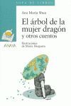 EL ÁRBOL DE LA MUJER DRAGON Y OTROS CUENTOS (SOPA DE LIBROS)