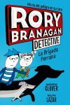 RORY BRANAGAN DETECTIVE 2. LA BRIGADA PERRUNA