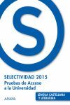 SELECTIVIDAD LENGUA CASTELLANA Y LITERATURA 2015