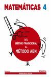 MATEMÁTICAS 4. MÉTODO ABN. DEL MÉTODO TRADICIONAL AL MÉTODO ABN..