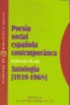 POESIA SOCIAL ESPAÑOLA CONTEMPORANEA. ANTOLOGIA ( 1939-1968 )