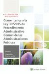 COMENTARIOS A LA LEY 39/2015 DE PROCEDIMIENTO ADMINISTRATIVO COMUN DE LAS ADMINISTRACIONES PUBLICAS