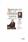 INTRODUCCIÓN A LA LITERATURA ESPAÑOLA A TRAVÉS DE LOS TEXTOS III.