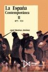 LA ESPAÑA CONTEMPORANEA II (1875-1931)