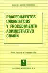 PROCEDIMIENTOS URBANISTICOS Y PROCEDIMIENTO ADMINISTRATIVO COMUN. PREMIO NACIONAL URBANISMO 2005