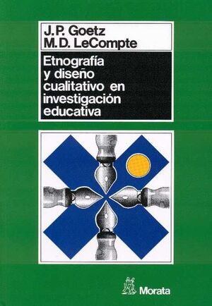 ETNOGRAFÍA Y DISEÑO CUALITATIVO EN INVESTIGACIÓN EDUCATIVA